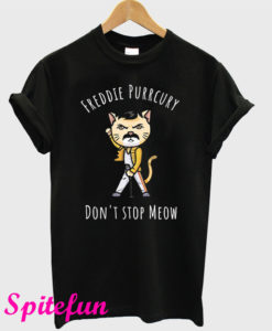 Don’t Stop Meow Freddie Purrcury T-Shirt