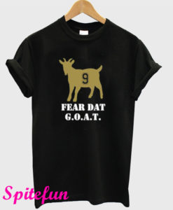 Drew Brees Fear Dat G.O.A.T. T-Shirt