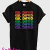 Ew David New T-Shirt