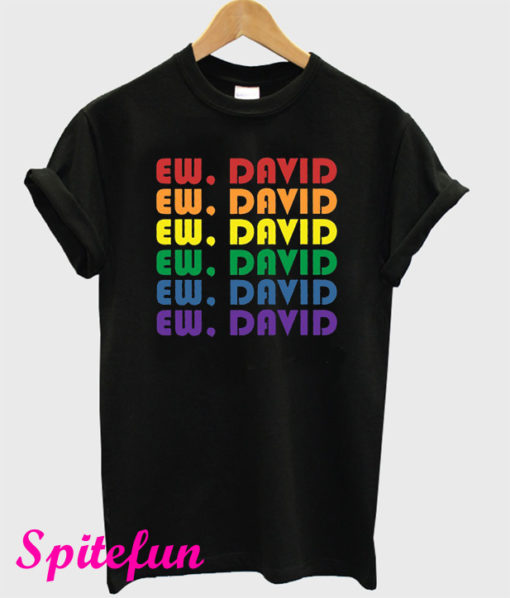 Ew David New T-Shirt