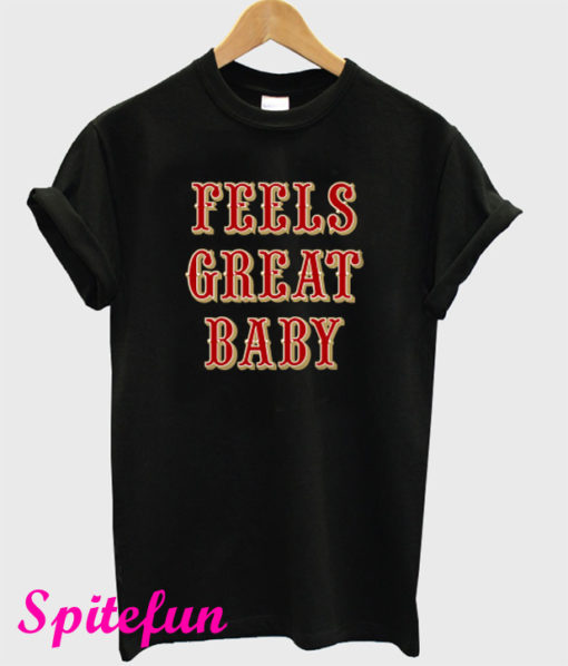 Feels Great Baby Black T-Shirt