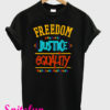 Freedom Justice Equality T-Shirt