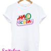 Have a Nice Day New T-Shirt