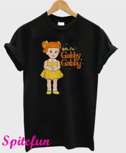 Hello I'm Gabby Gabby T-Shirt