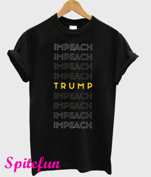 Impeach TRUMP Impeach T-Shirt