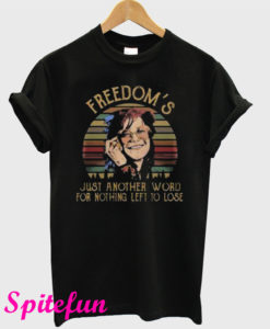 Janis Joplin Freedom’s Just Another Word For Nothing Left To Lose T-Shirt