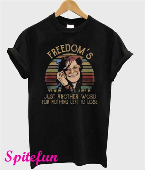 Janis Joplin Freedom’s Just Another Word For Nothing Left To Lose T-Shirt