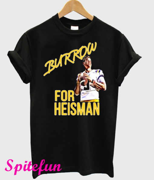 Joe Burrow for Heisman LSU T-Shirt