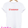 L' amour T-Shirt