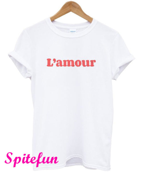 L' amour T-Shirt