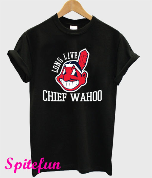 Long Live Chief Wahoo T-Shirt