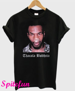 Mike Tyson Thacala Bolthita T-Shirt