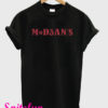 MoD3AN'S Letterkenny T-Shirt