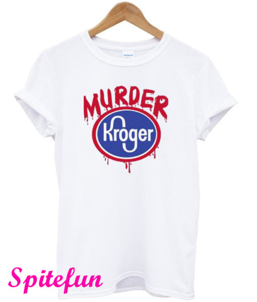 Murder Kroger T-Shirt