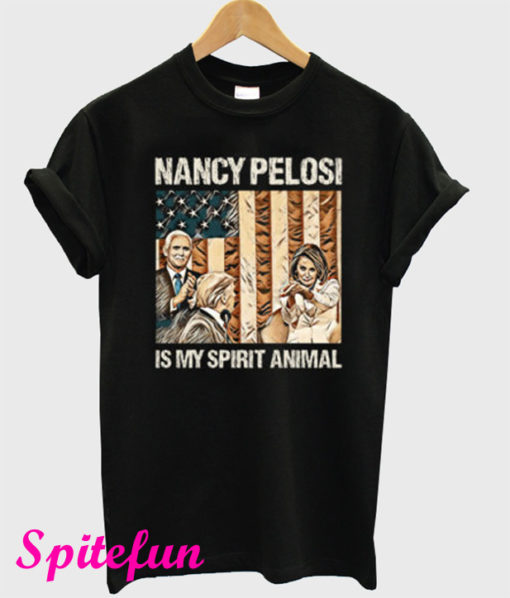 Nancy Pelosi Is My Spirit Animal T-Shirt