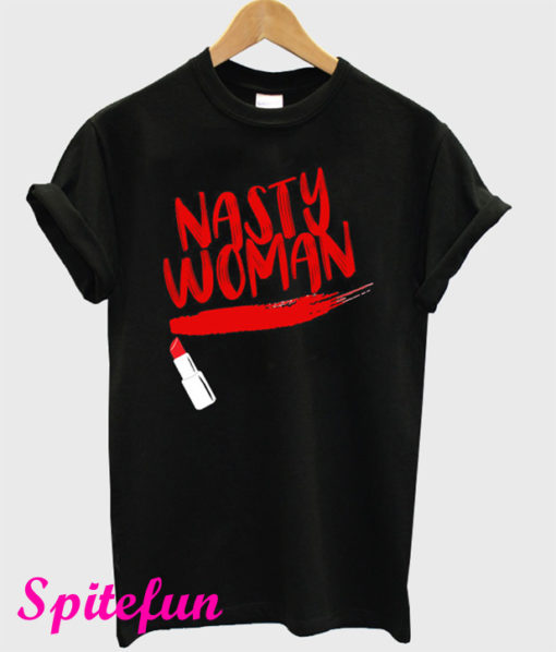 Nasty Woman T-Shirt