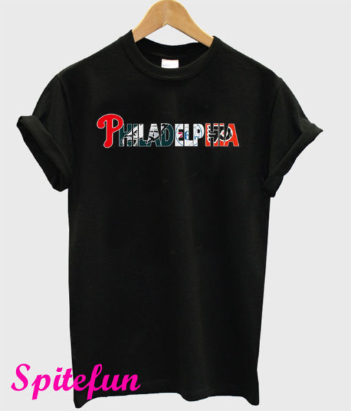 Philadelphia Phillies Philadelphia Eagles Philadelphia 76ers Philadelphia Flyers T-Shirt