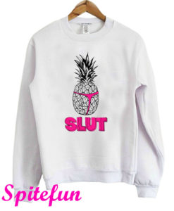 Pineapple Slut Sweatshirt