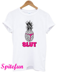 Pineapple Slut T-Shirt