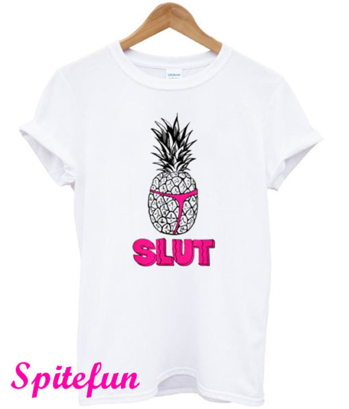 Pineapple Slut T-Shirt