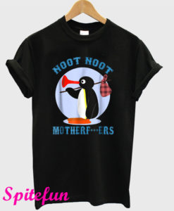 Pingu Noot Noot Motherfucker T-Shirt