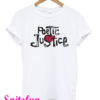 Poetic Justice T-Shirt