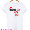 Prosec-Ho Ho Ho! T-Shirt