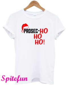 Prosec-Ho Ho Ho! T-Shirt