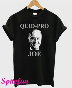 Quid Pro Quo Joe T-Shirt