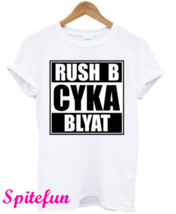 Russian Gamer Cyka Blyat Rush B Cs Go Funny Artsy New T-Shirt