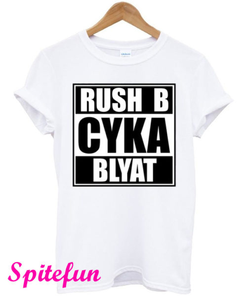 Russian Gamer Cyka Blyat Rush B Cs Go Funny Artsy New T-Shirt