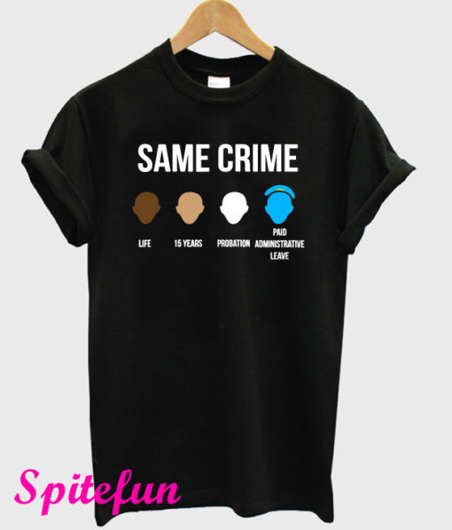 Same Crime T-Shirt