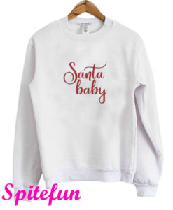 Santa Baby Sweatshirt