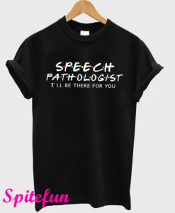 Speech Pathologist T-Shirt