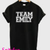 Team Emily T-Shirt