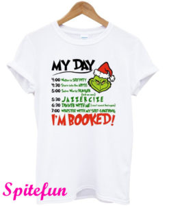 The Grinch I’m Booked Christmas T-Shirt