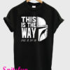 This Is The Way Mandalorian T-Shirt