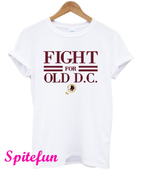 Washington Redskins Fight For Old DC T-Shirt