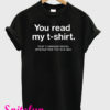 You Read My T-Shirt
