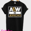 AEW is JERICHO T-Shirt