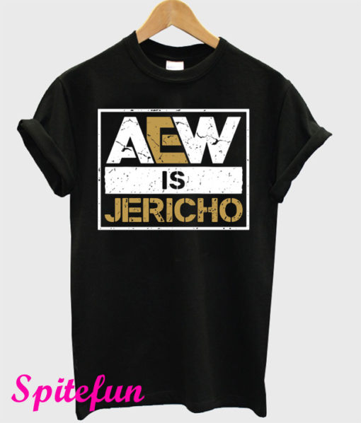 AEW is JERICHO T-Shirt