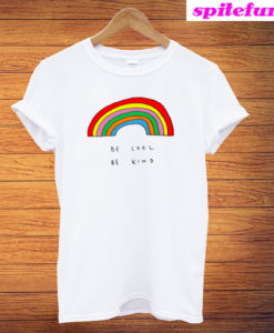 Be Cool Be Kind Rainbow T-Shirt