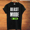 Beast Mode On T-Shirt