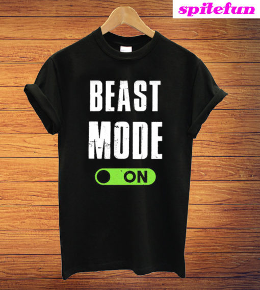 Beast Mode On T-Shirt