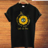 Bee Sunflower Let It Bee Flower Earth Peace Sign Hippie T-Shirt