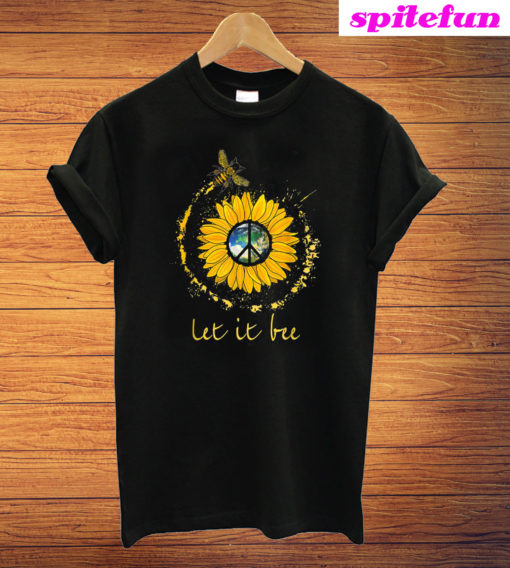 Bee Sunflower Let It Bee Flower Earth Peace Sign Hippie T-Shirt