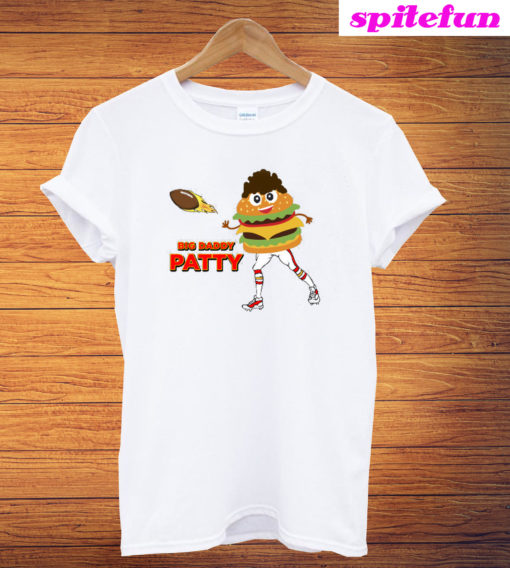 Big Daddy Patty Patrick Mahomes T-Shirt