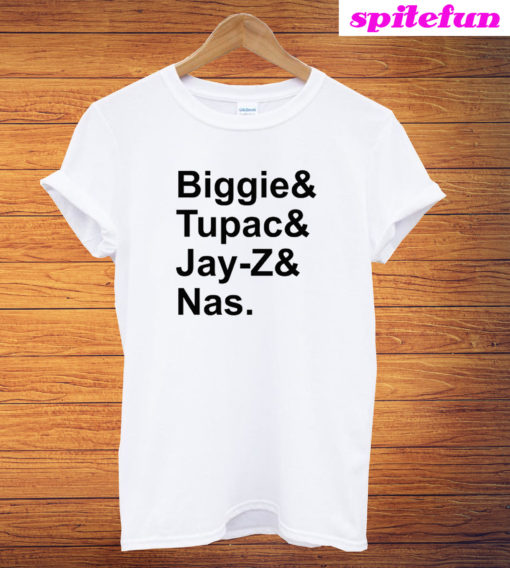 Biggie & Tupac & Jay-Z & Nas T-Shirt