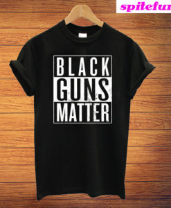 Black Guns Matter Black T-Shirt