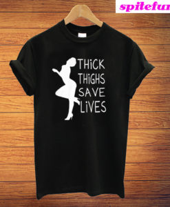 Black Thick Thighs Save Lives T-Shirt